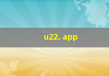 u22. app